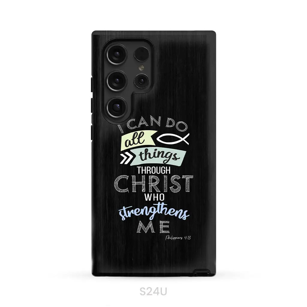 I can do all things through Christ Philippians 4:13 Bible verse phone case Samsung Galaxy S24 Ultra / Tough Case