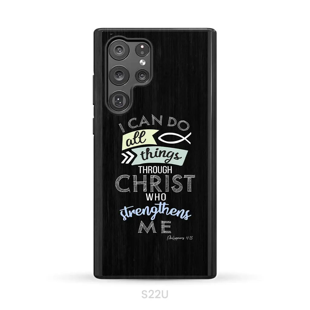 I can do all things through Christ Philippians 4:13 Bible verse phone case Samsung Galaxy S22 Ultra / Tough Case