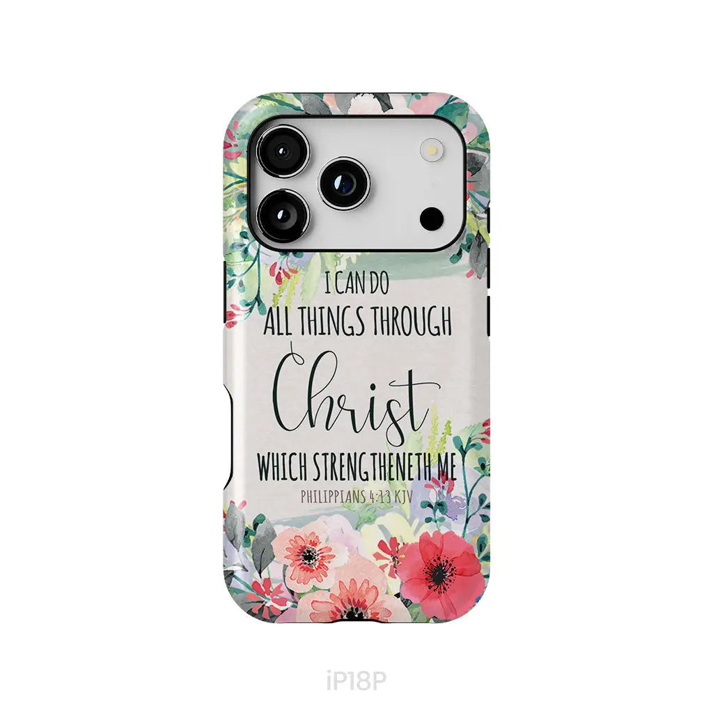 I can do all things through Christ Philippians 4:13 KJV phone case Christian phone cases iPhone 18 Pro / Tough Case