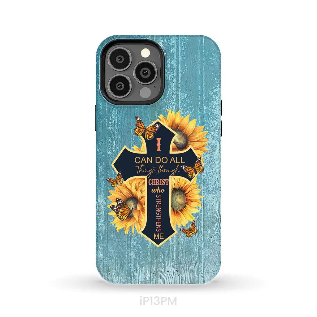 I Can Do All Things Through Christ Sunflower Butterfly Cross Phone Case iPhone 13 Pro Max / Tough Case