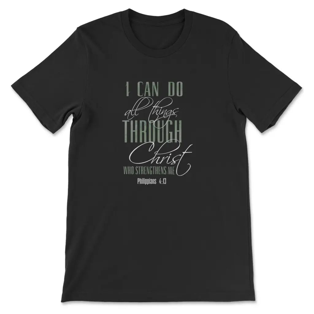 I can do all things through Christ t-shirt Black / S