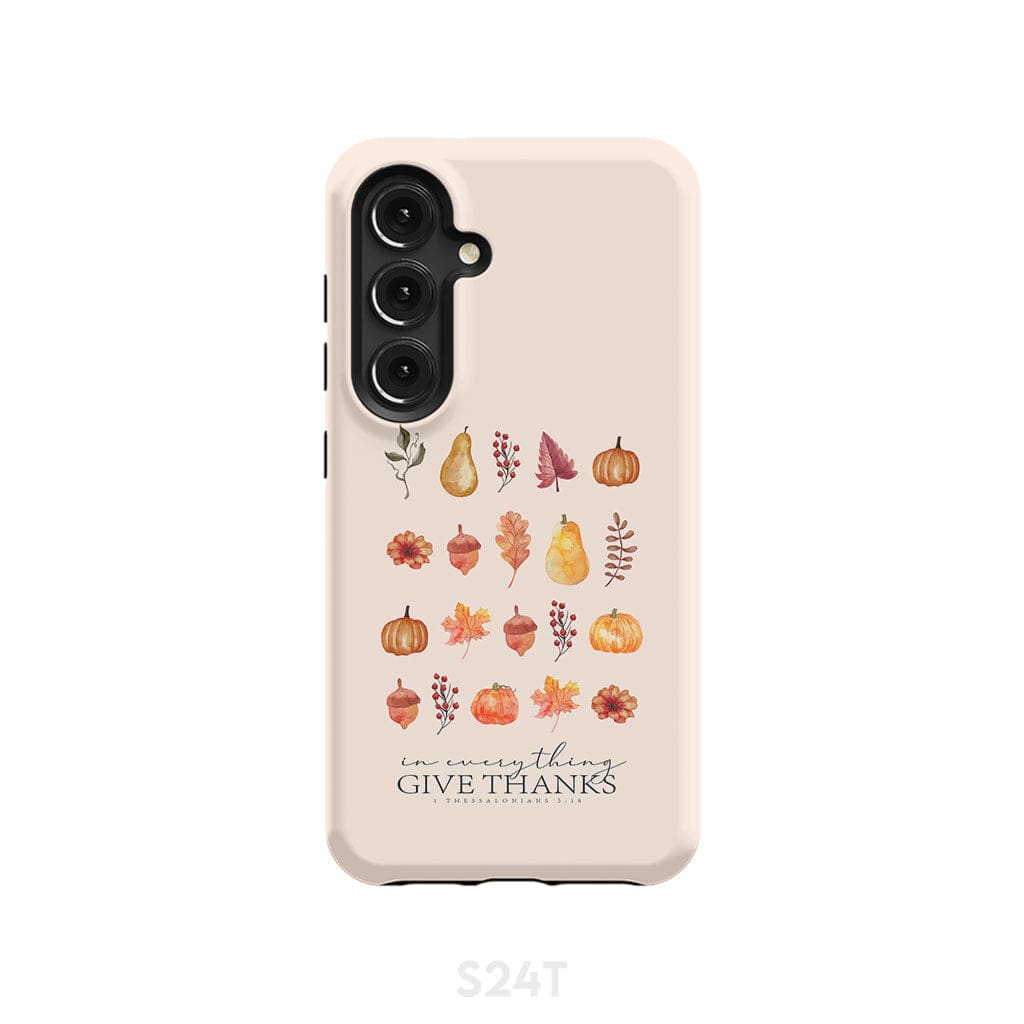 In Everything Give Thanks 1 Thessalonians 5:18 Fall Thanksgiving Phone Case Samsung Galaxy S24 / Tough