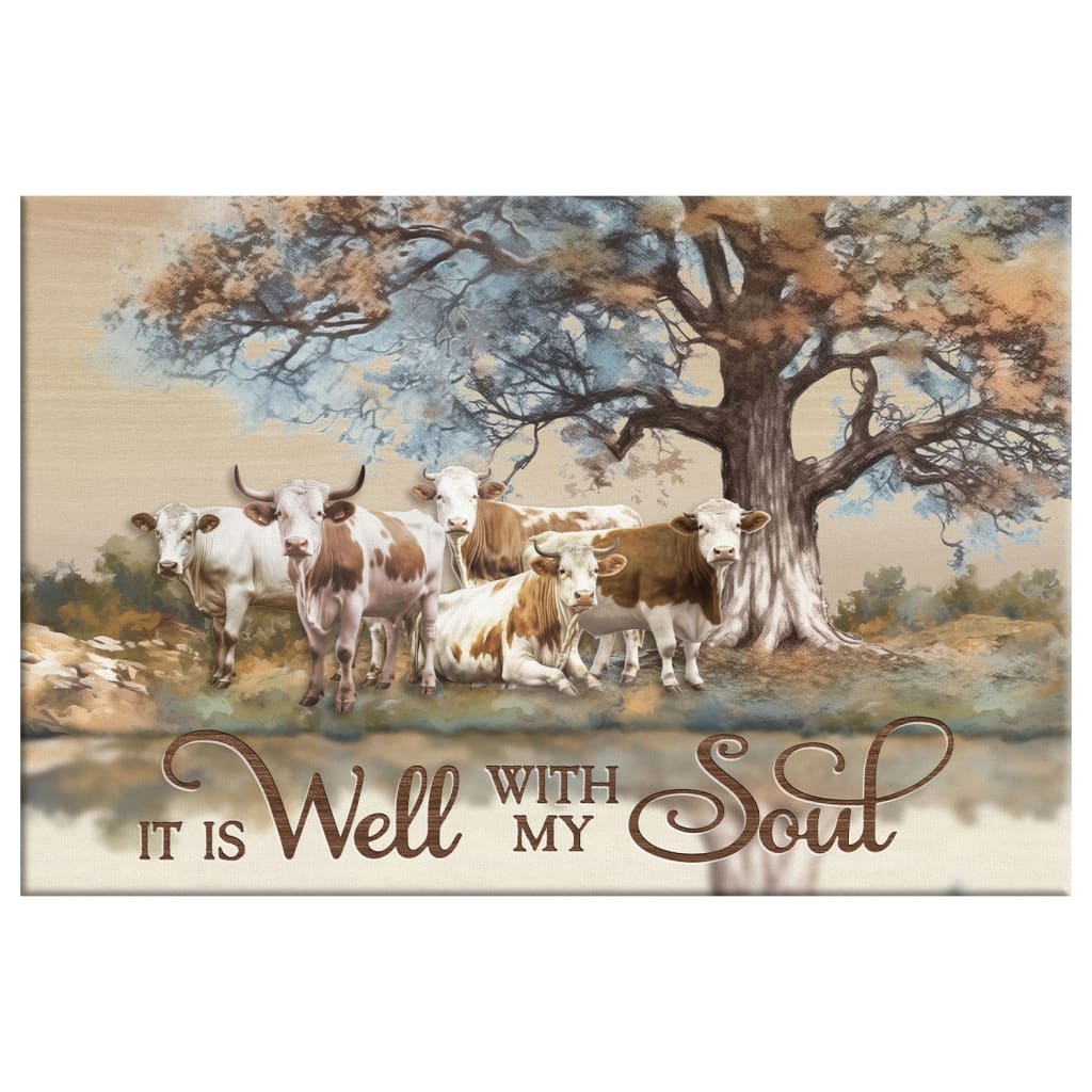 Christian artwork featuring "It is Well With My Soul," showcasing cows under a tree, ideal for inspiring home environments.