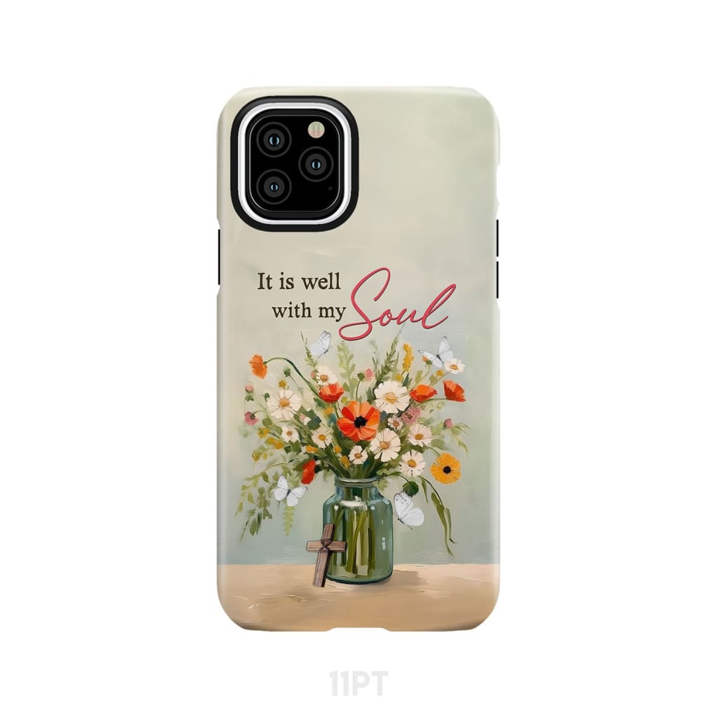 It is Well With My Soul Flowers in Jar Christian Phone Case iPhone 11 Pro / Tough