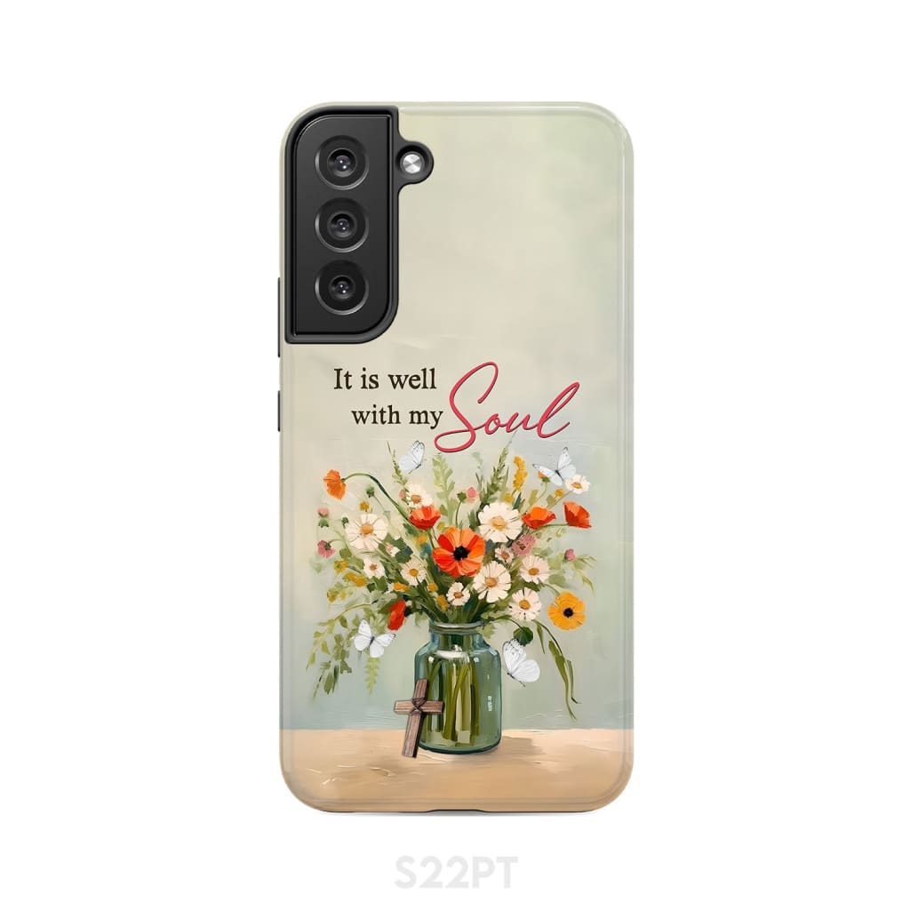 It is Well With My Soul Flowers in Jar Christian Phone Case Samsung Galaxy S22 Plus / Tough