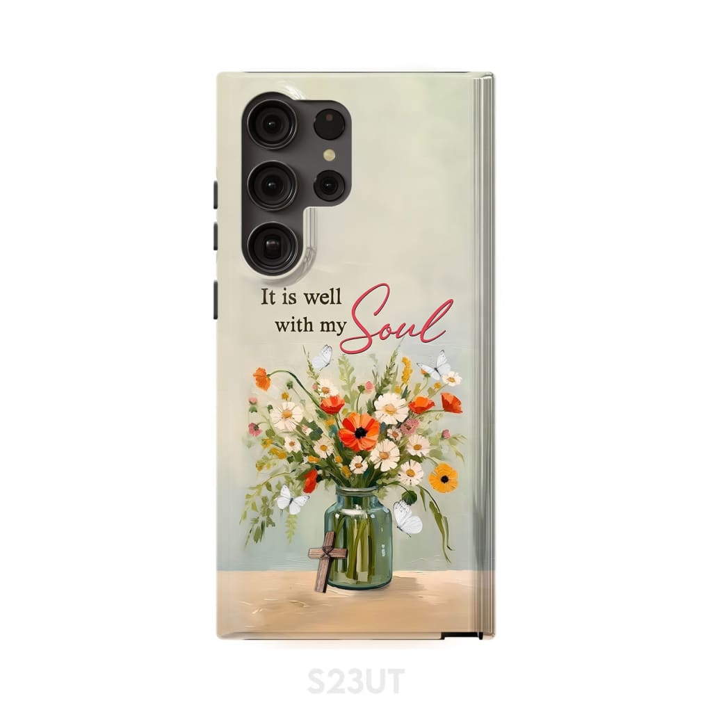 It is Well With My Soul Flowers in Jar Christian Phone Case Samsung Galaxy S23 Ultra / Tough