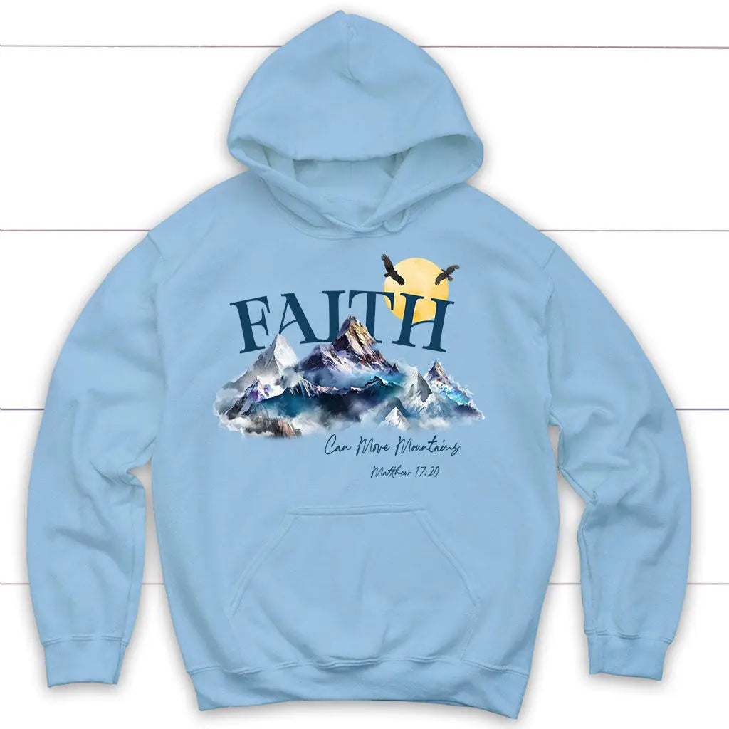 Matthew 17:20 Faith Can Move Mountains Hoodie Light Blue / S