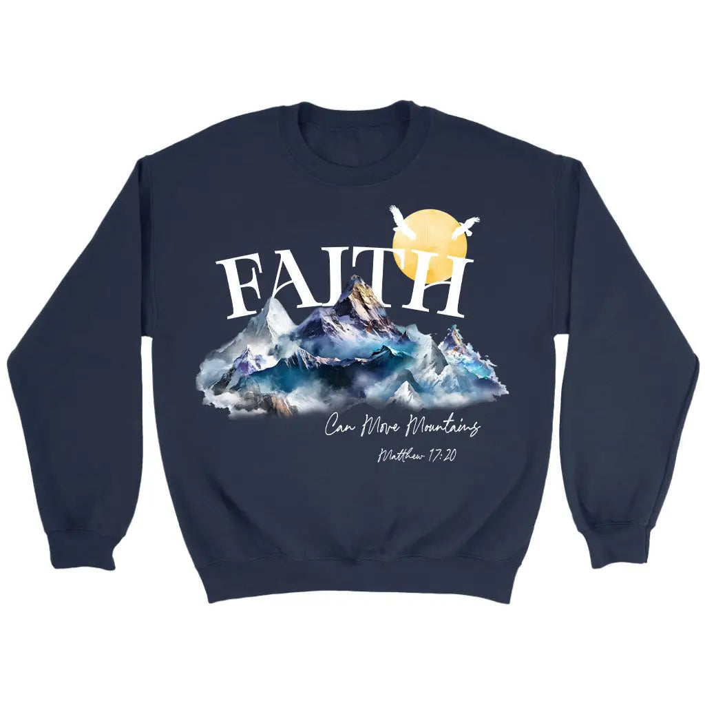 Matthew 17:20 Faith Can Move Mountains Sweatshirt Navy / S