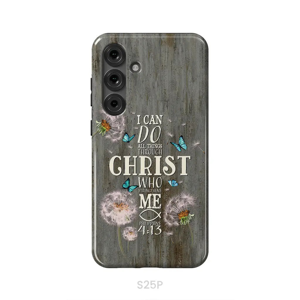 Philippians 4:13 I can do all things through Christ Bible verse phone case Samsung Galaxy S25 Plus / Tough Case
