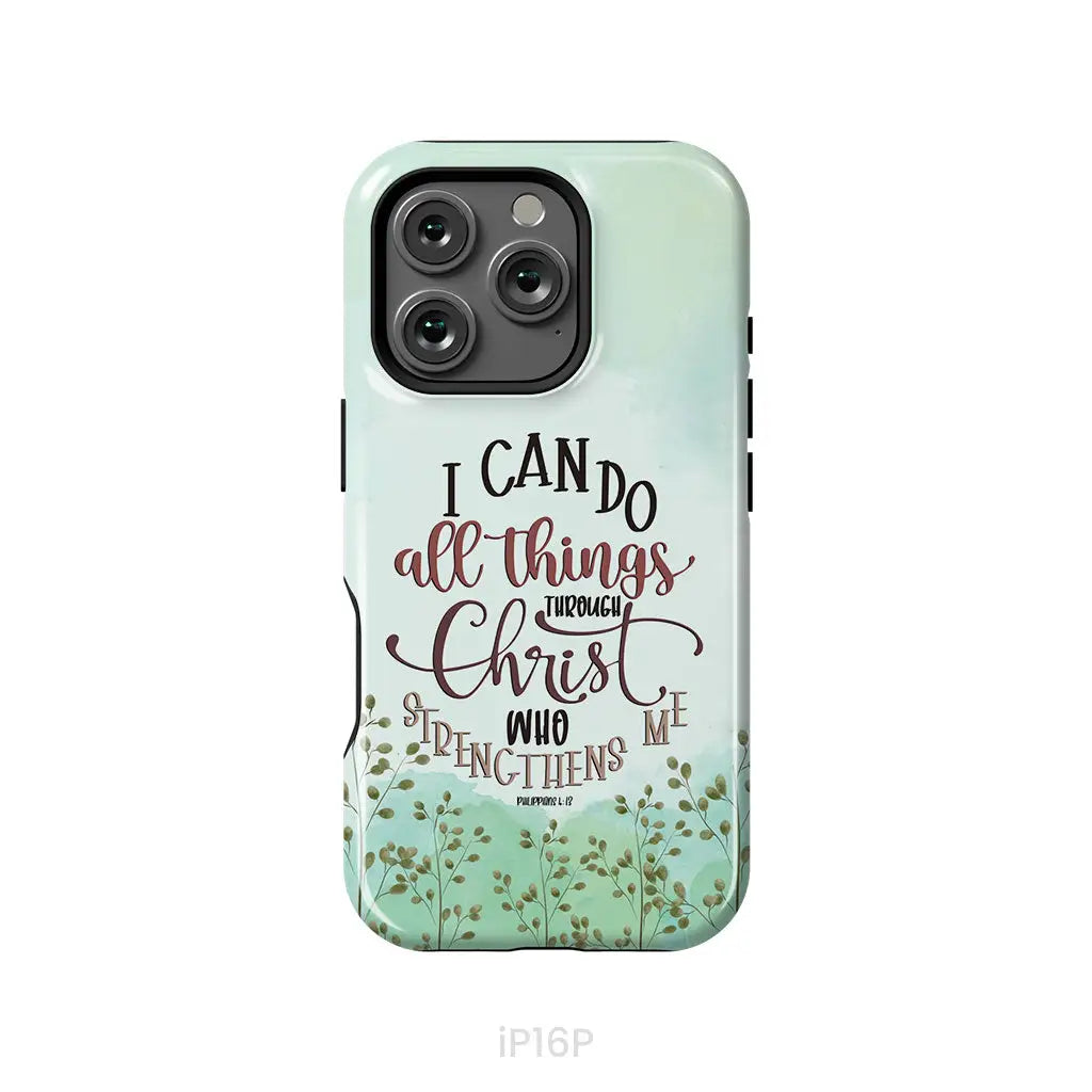 Philippians 4:13 I can do all things through Christ phone case iPhone 16 Pro / Tough Case