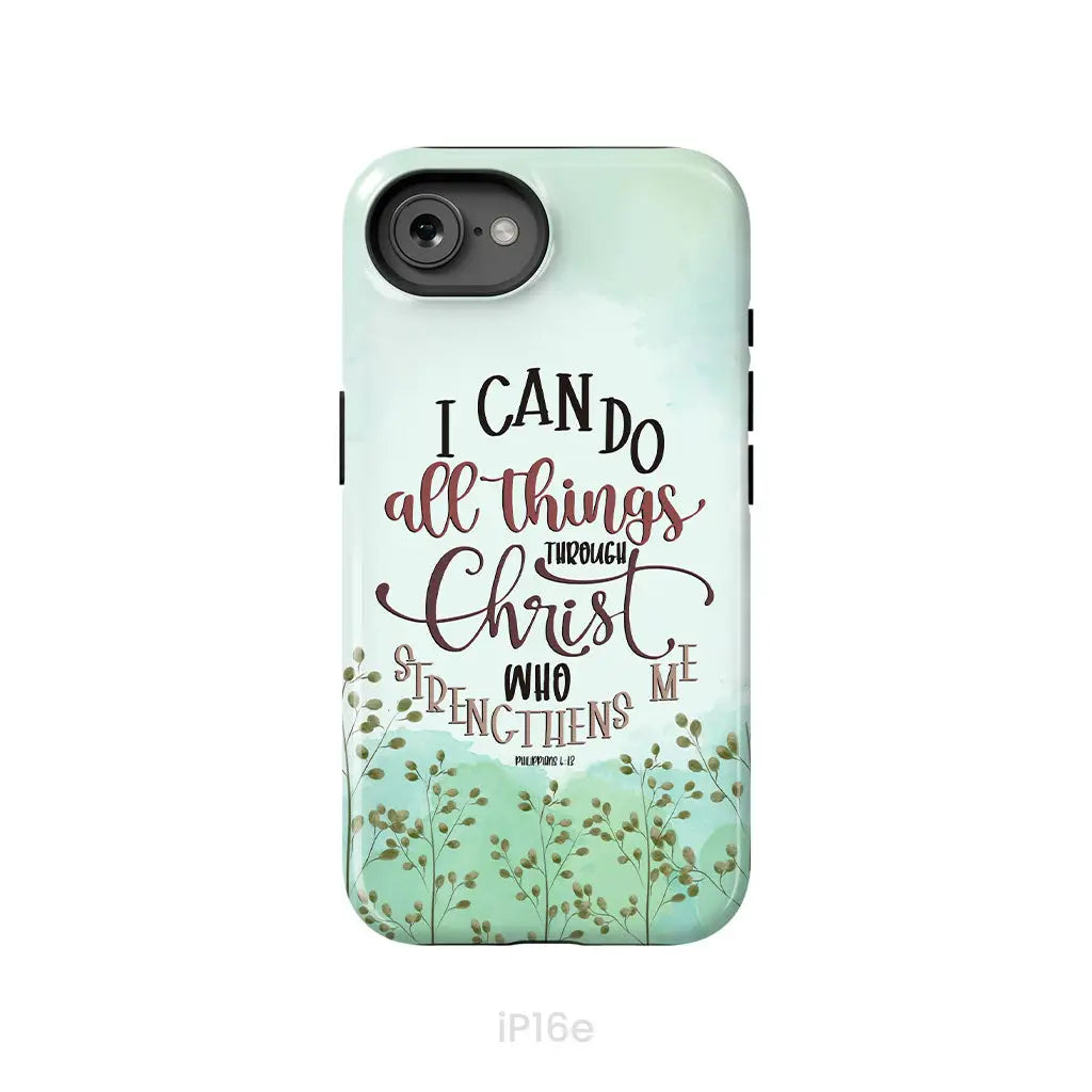 Philippians 4:13 I can do all things through Christ phone case iPhone 16e / Tough Case