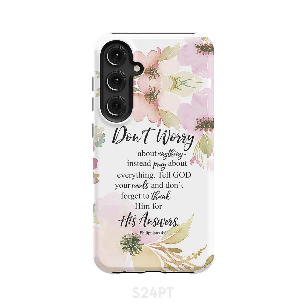 Philippians 4:6 Don’t worry about anything Bible verse phone case Samsung Galaxy S24 Plus / Tough
