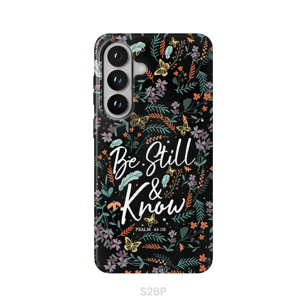 Psalm 46:10 Be still and know Wildflowers butterflies Christian phone case Samsung Galaxy S26 Plus / Tough Case