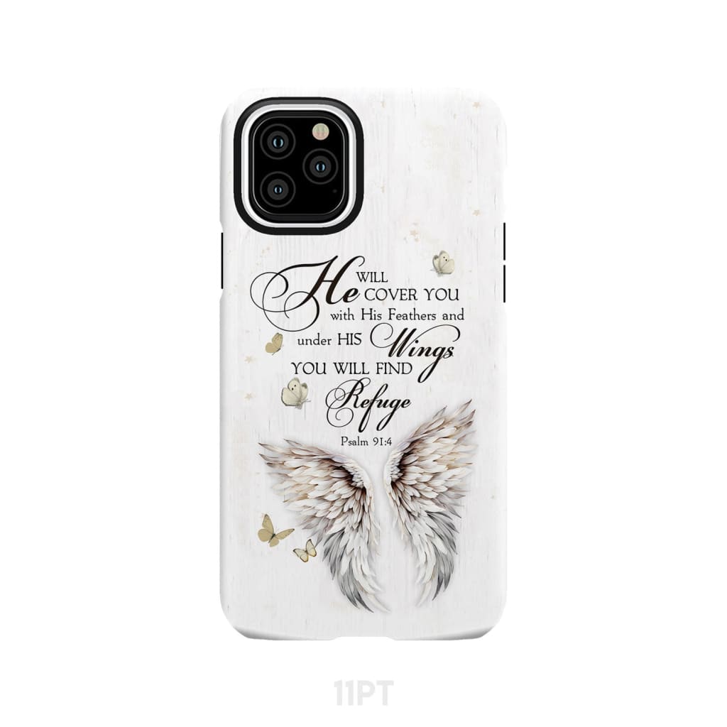 Psalm 91:4 He Will Cover You With His Feathers Phone Case iPhone 11 Pro / Tough