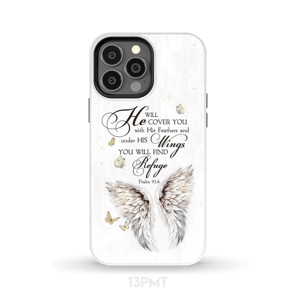 Psalm 91:4 He Will Cover You With His Feathers Phone Case iPhone 13 Pro Max / Tough