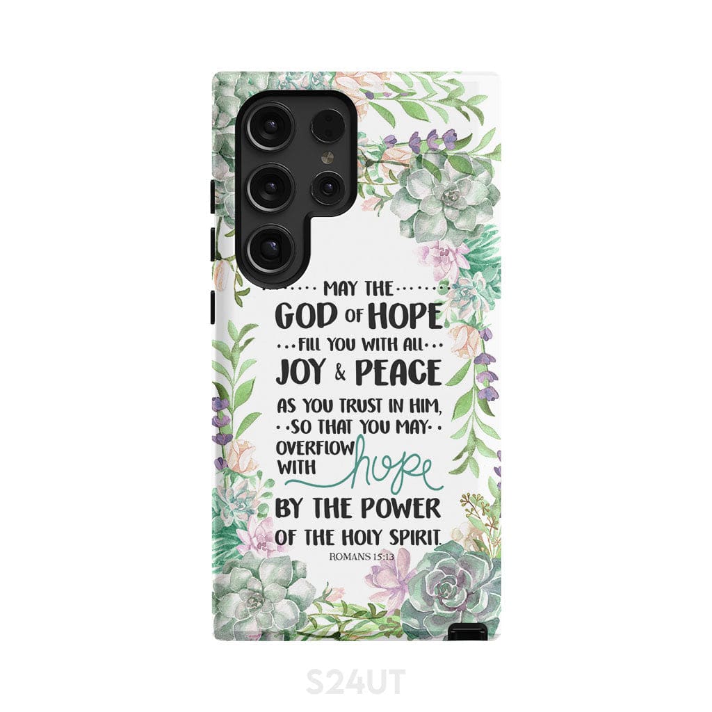 Romans 15:13 May the God of hope fill you with all joy and peace phone case Samsung Galaxy S24 Ultra / Tough