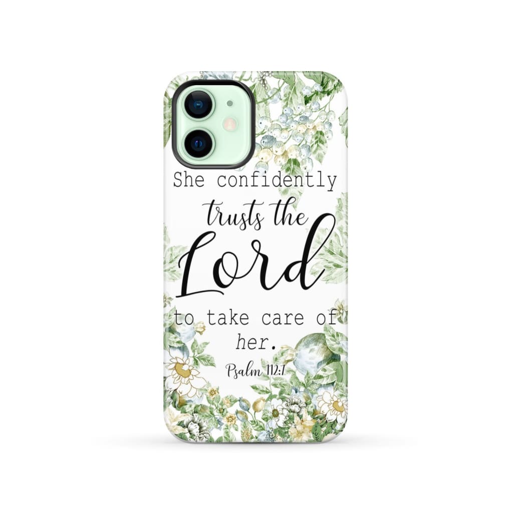 She confidently trusts the lord to take care of her Psalm 112:7 phone case iPhone 12 / Tough