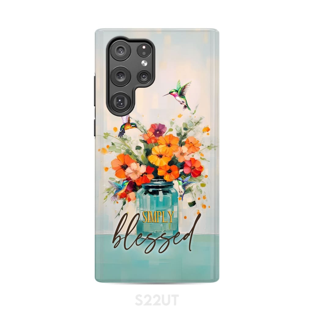 Simply Blessed Hummingbird Vase of Flowers Christian Phone Case Samsung Galaxy S22 Ultra / Tough