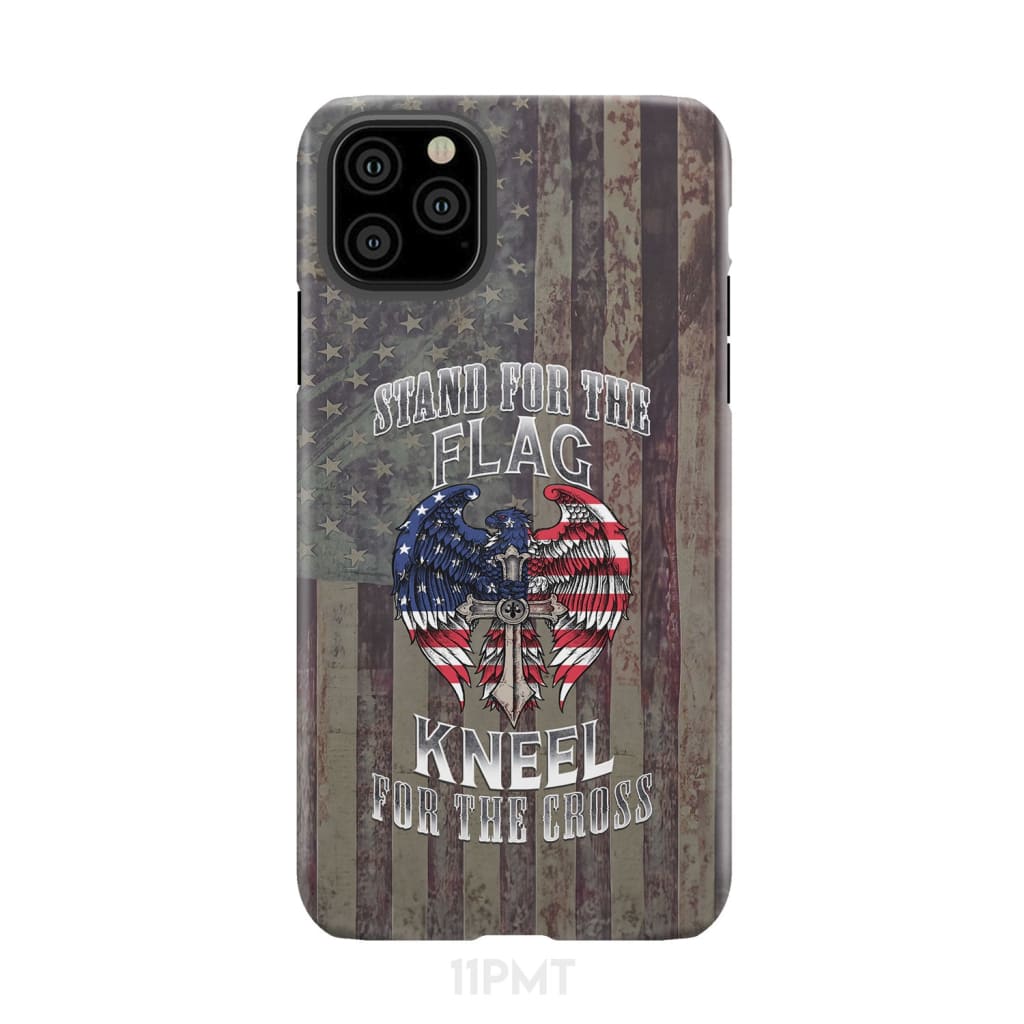 Stand for the Flag and Kneel Cross American Phone Case iPhone 11 Pro Max / Tough