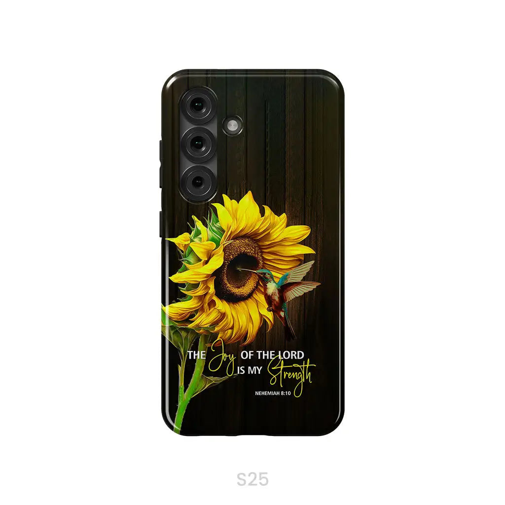 The Joy Of The Lord Is My Strength Sunflower Hummingbird Phone Case Samsung Galaxy S25 / Tough Case
