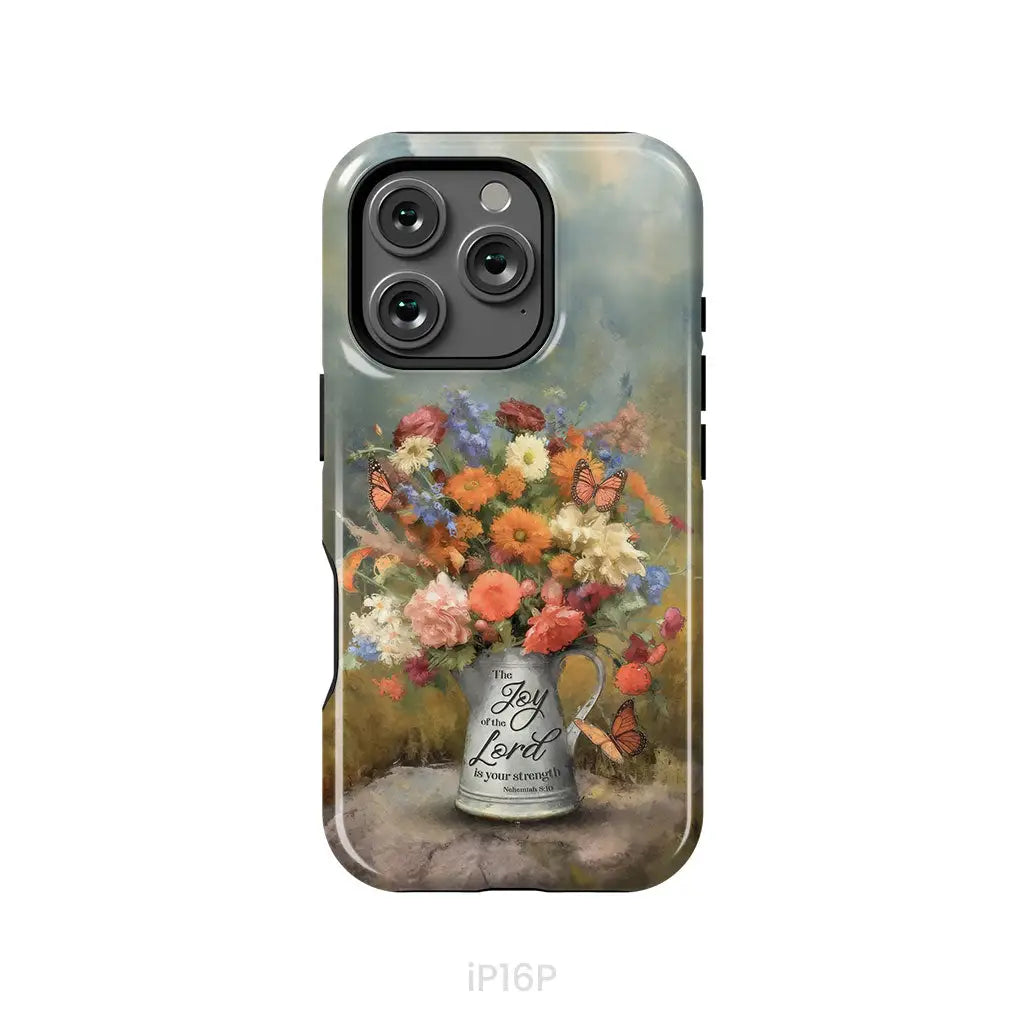 The Joy of the Lord is Your Strength Nehemiah 8:10 Flower Butterfly Phone Case iPhone 16 Pro / Tough Case