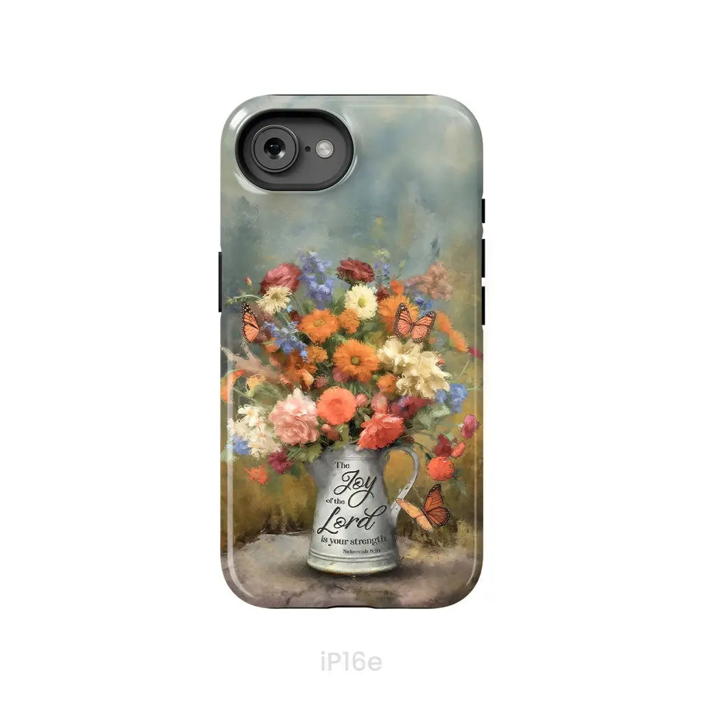 The Joy of the Lord is Your Strength Nehemiah 8:10 Flower Butterfly Phone Case iPhone 16e / Tough Case