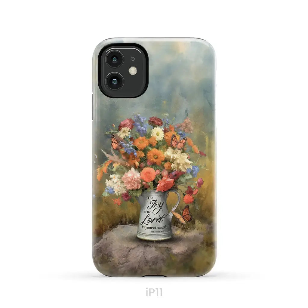 The Joy of the Lord is Your Strength Nehemiah 8:10 Flower Butterfly Phone Case iPhone 11 / Tough Case