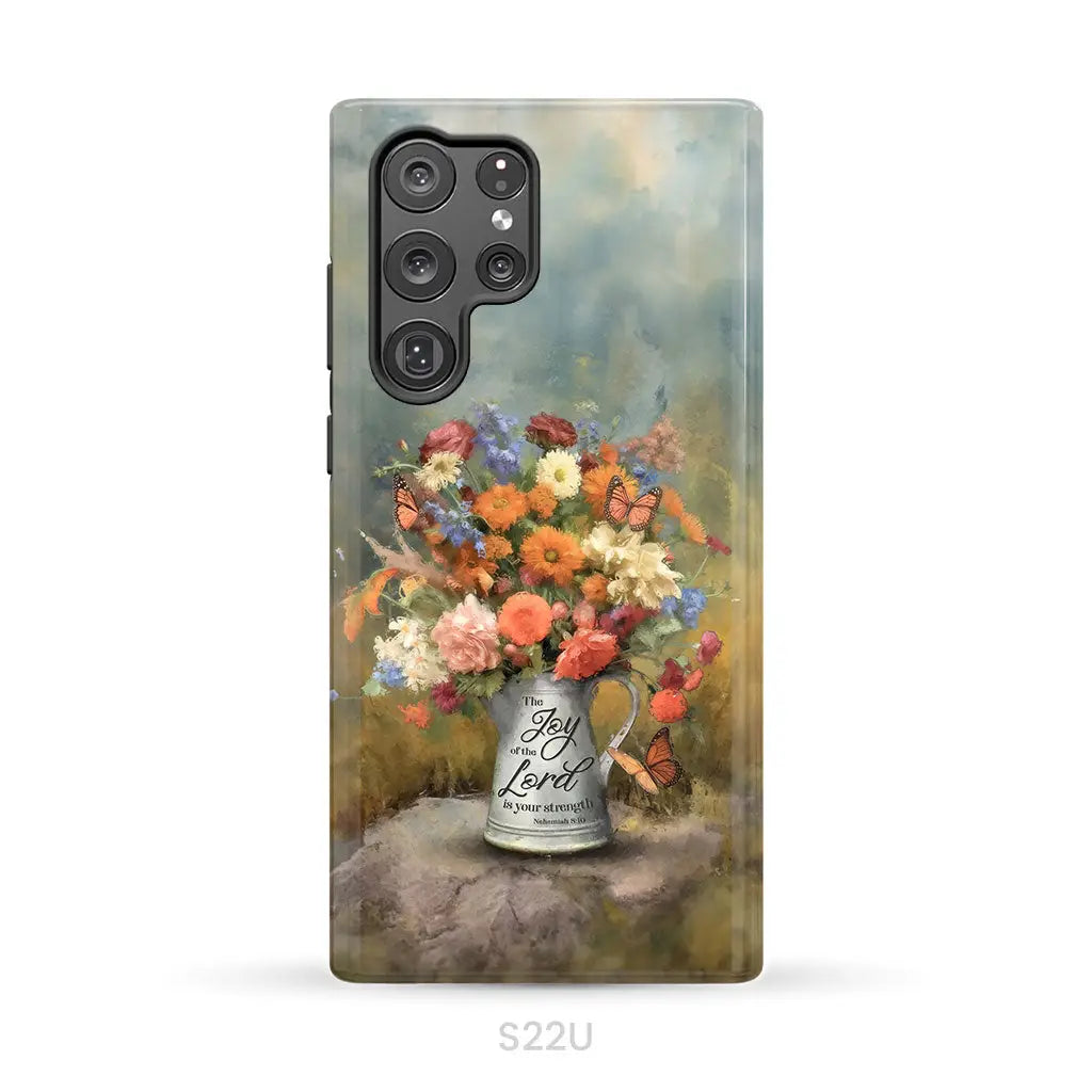 The Joy of the Lord is Your Strength Nehemiah 8:10 Flower Butterfly Phone Case Samsung Galaxy S22 Ultra / Tough Case