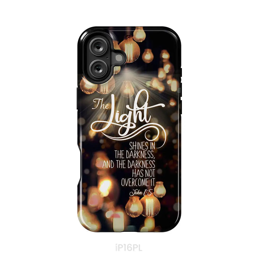 The light shines in the darkness John 1:5 Bible verse phone case Christian gifts iPhone 16 Plus / Tough Case