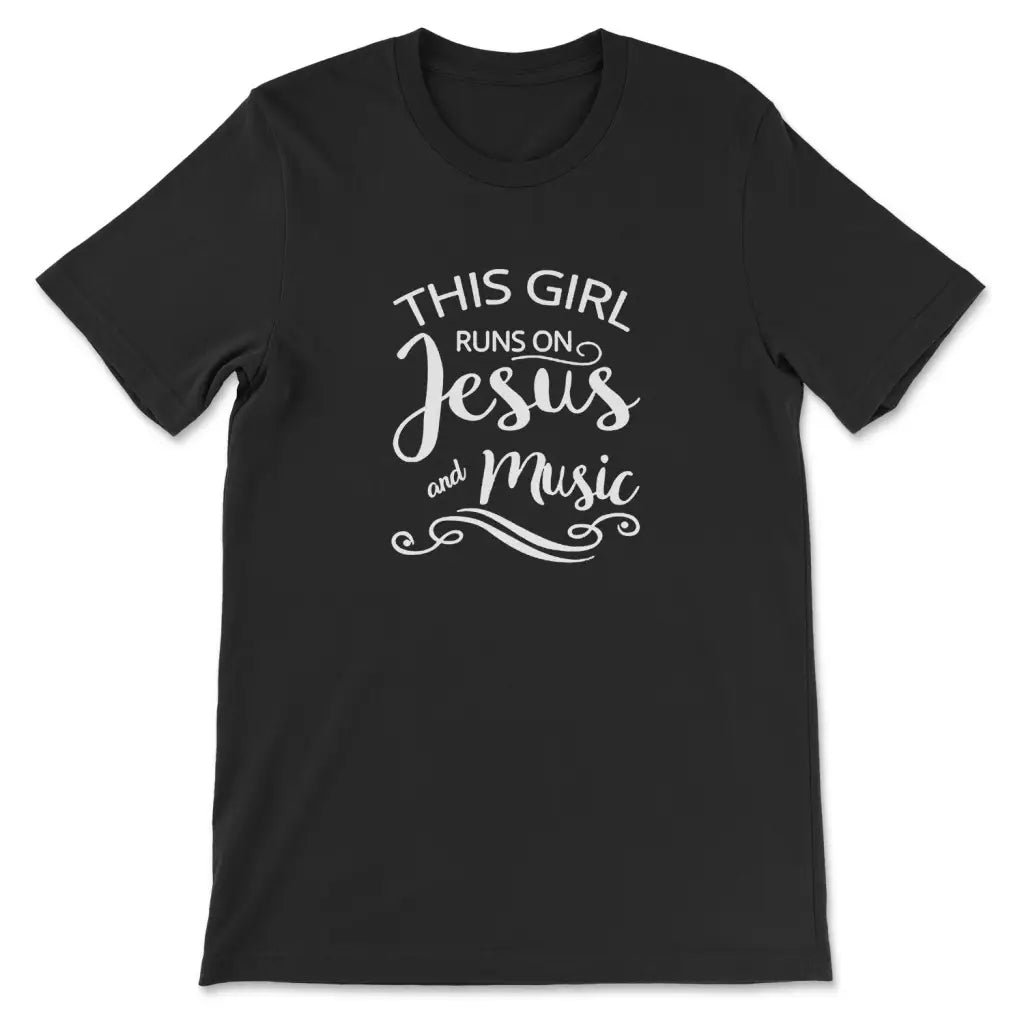 This Girl Runs On Jesus And Music T-shirt Black / S