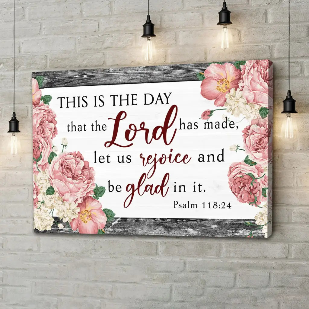"This is the day that the Lord has made" wall art, Psalm 118:24 Bible verse, grey wood with floral border, Christian decor.