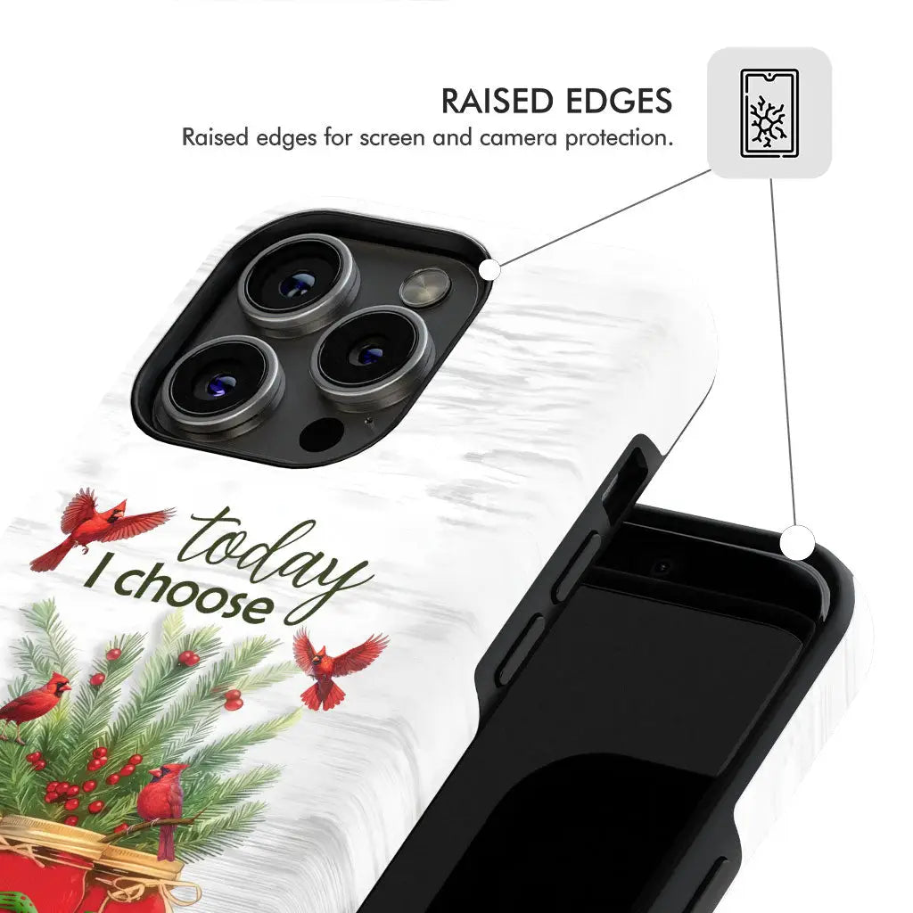Cheerful phone case with "Today I Choose Joy" James 1:2, red cardinals, pine branches, and "JOY" jars.