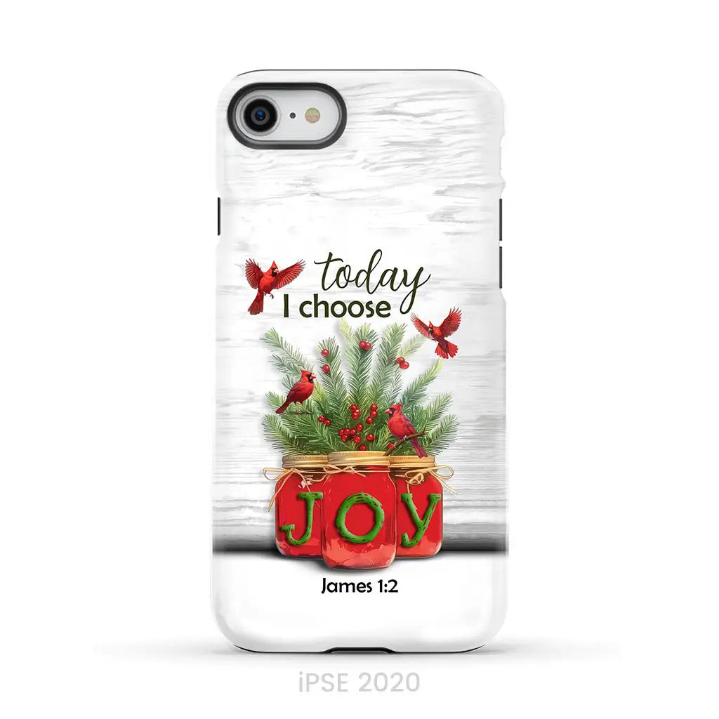 Today I Choose Joy James 1:2 Christmas Phone Case iPhone SE 2020 / Tough Case