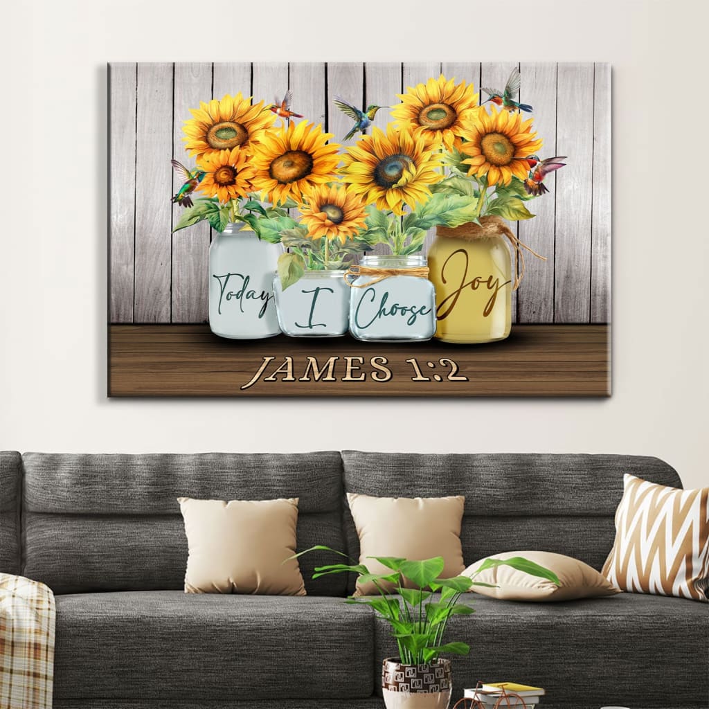 Faith-based canvas print with James 1:2, "Today I Choose Joy," sunflower vase, and hummingbird, great religious decor.
