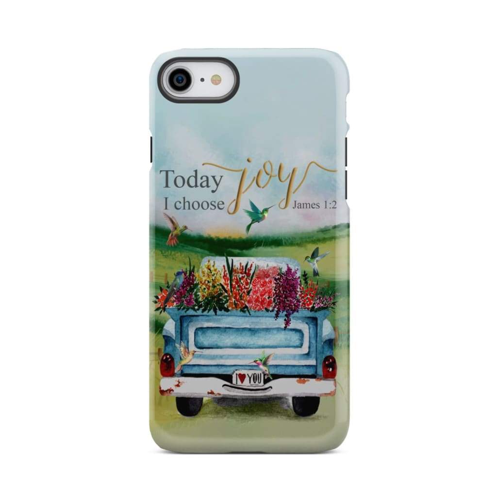 Today I Choose Joy James 1:2 Car With Flowers Phone Case iPhone 7 / Tough