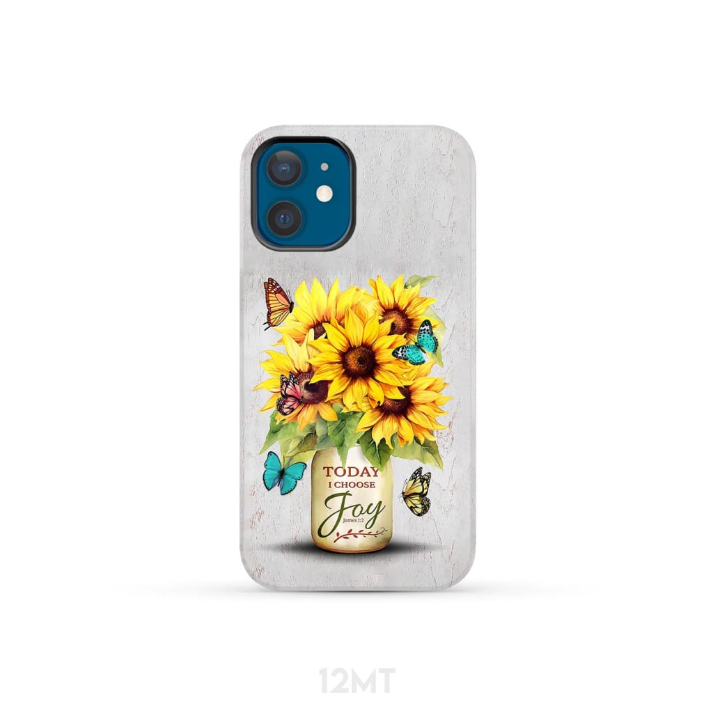 Today I Choose Joy Sunflower & Butterfly Vase Phone Case iPhone 12 Mini / Tough