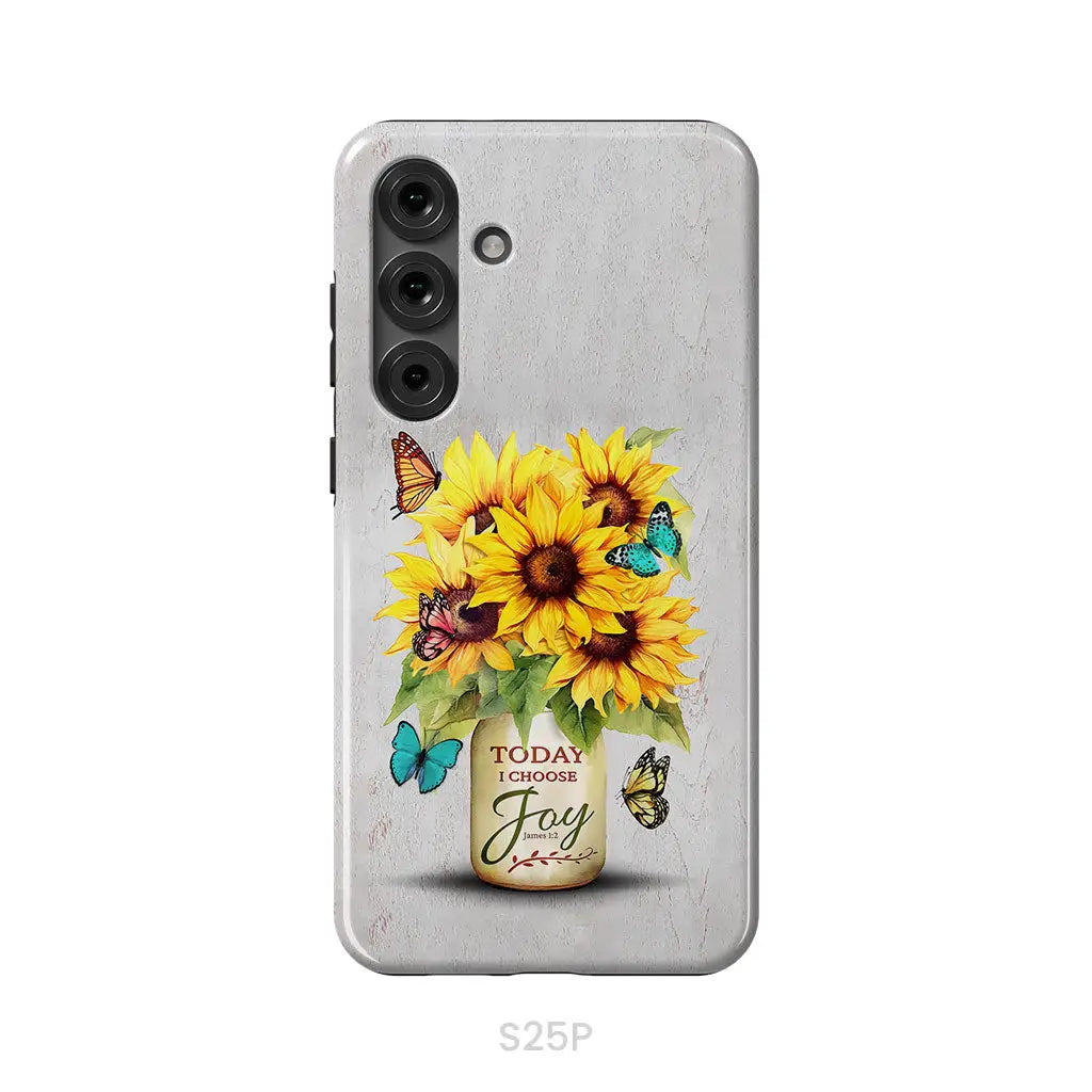 Today I Choose Joy Sunflower & Butterfly Vase Phone Case Samsung Galaxy S25 Plus / Tough Case