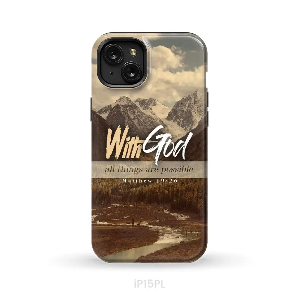 With God all things are possible Matthew 19:26 Bible verse phone case iPhone 15 Plus / Tough Case