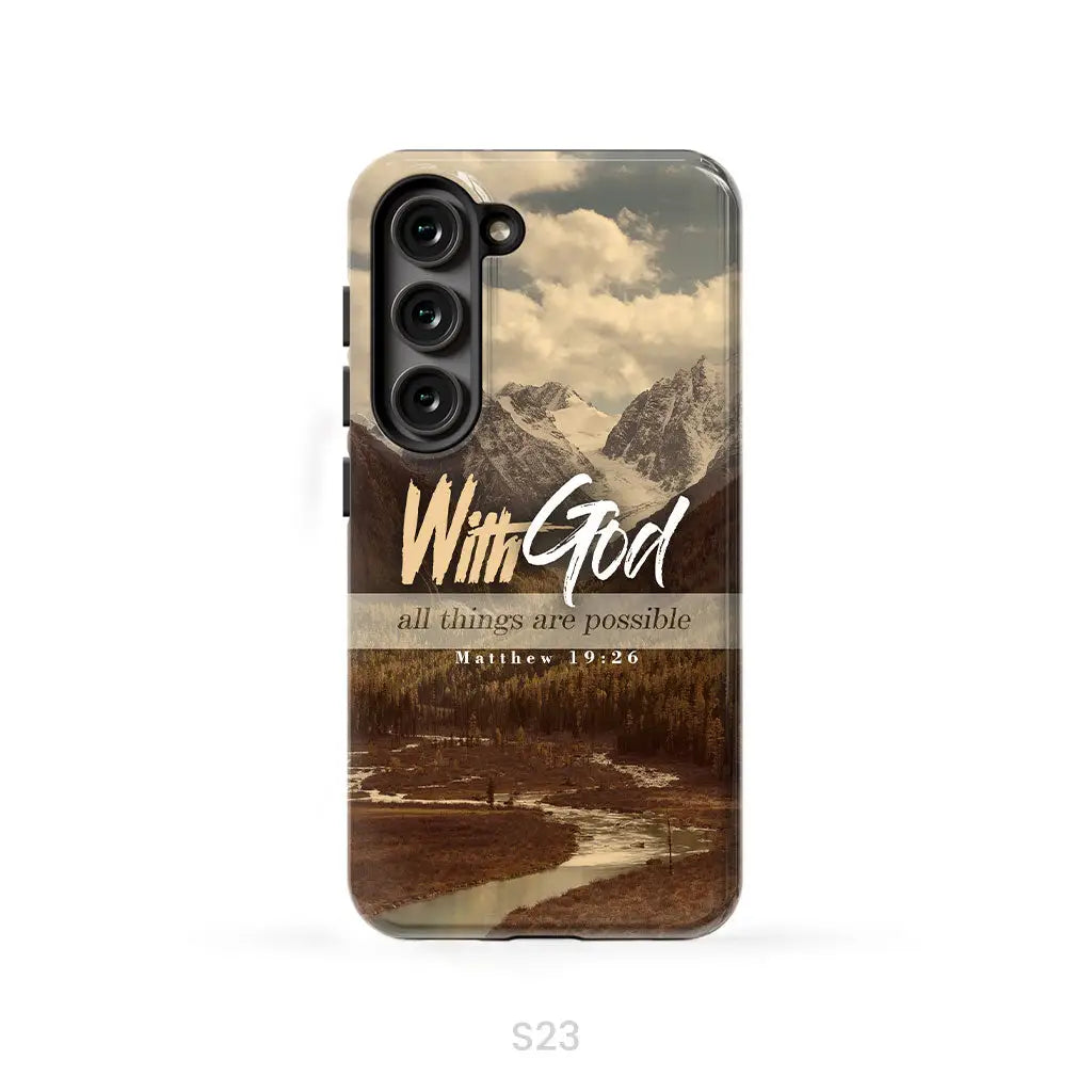 With God all things are possible Matthew 19:26 Bible verse phone case Samsung Galaxy S23 (Not for S23 FE) / Tough Case