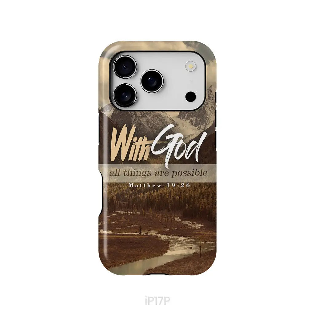 With God All Things Are Possible Matthew 19:26 Phone Case iPhone 17 Pro / Tough Case
