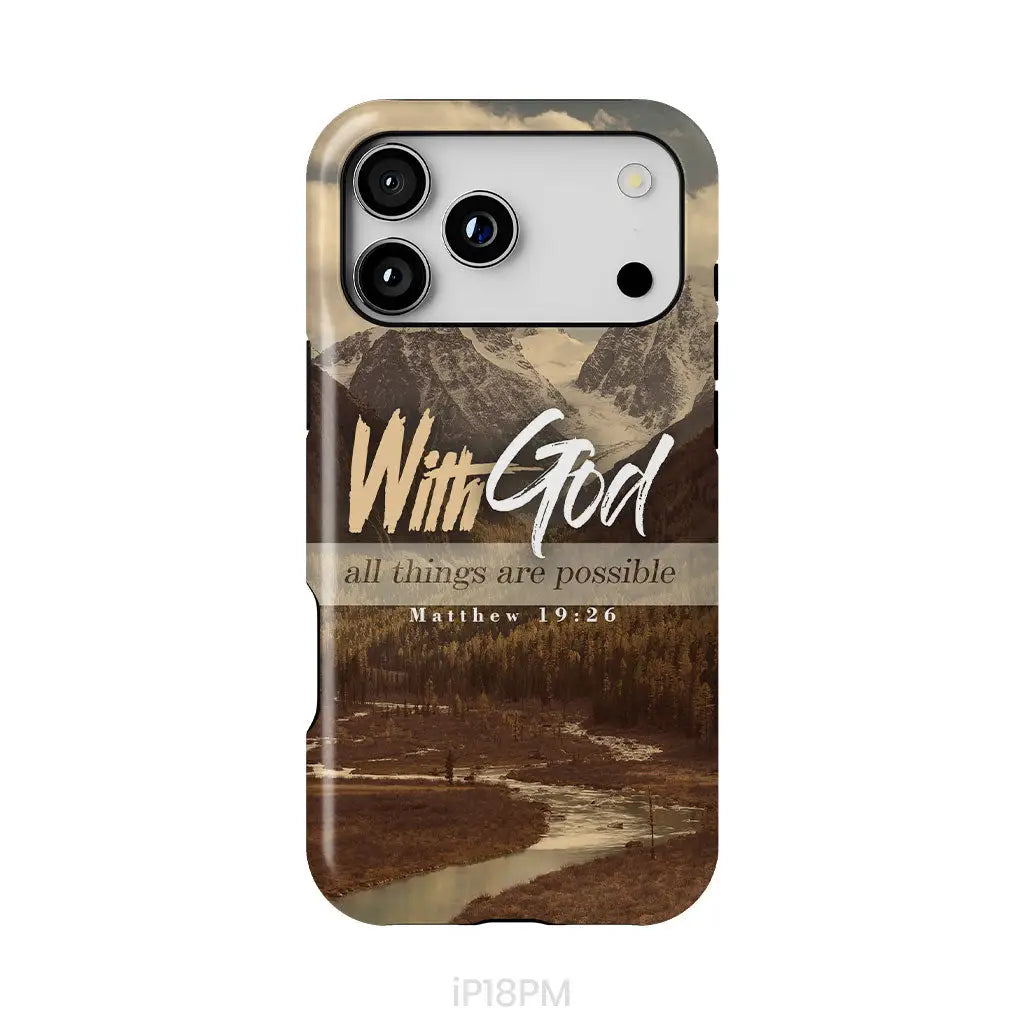 With God All Things Are Possible Matthew 19:26 Phone Case iPhone 18 Pro Max / Tough Case