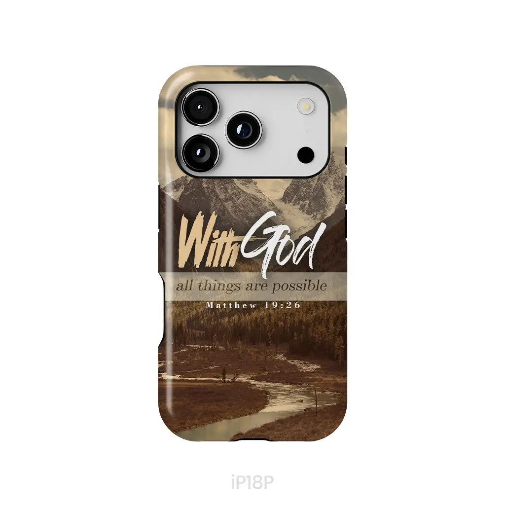 With God All Things Are Possible Matthew 19:26 Phone Case iPhone 18 Pro / Tough Case
