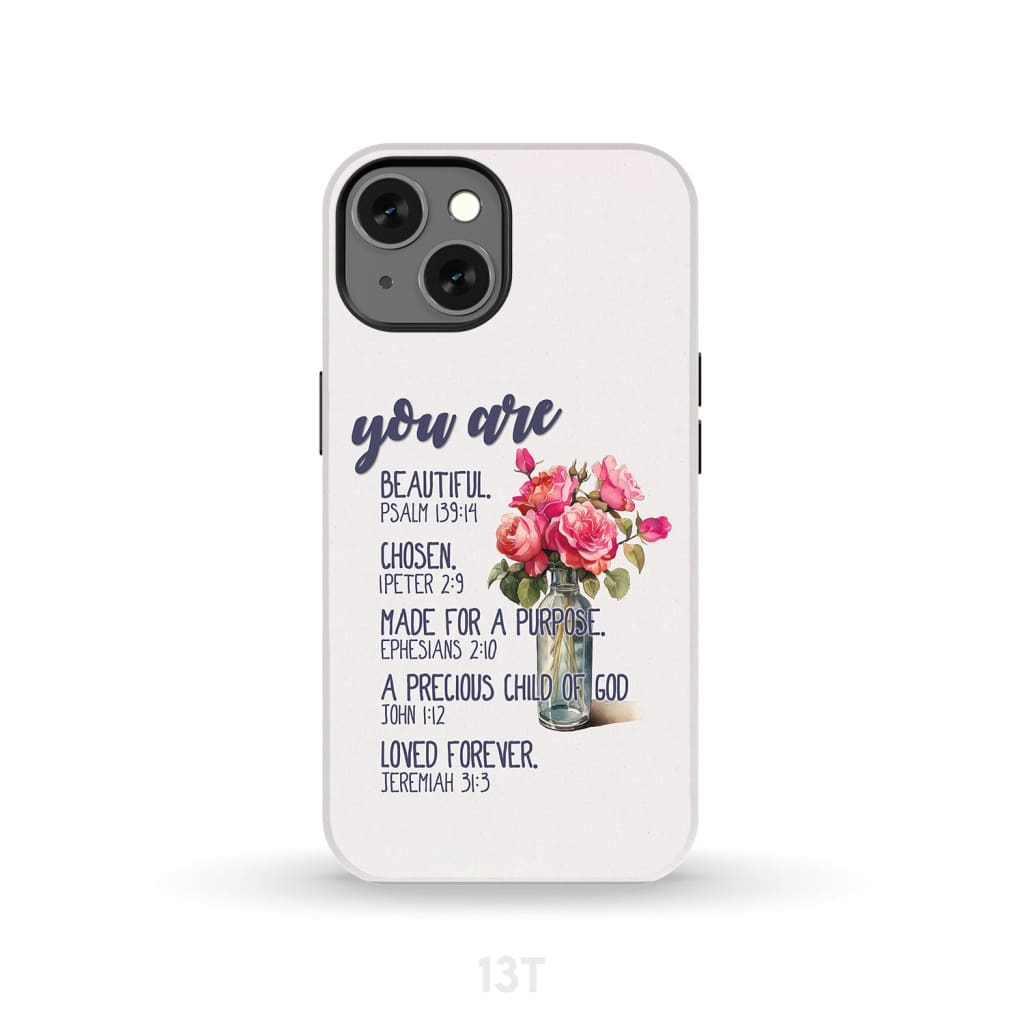 You are beautiful chosen made for a purpose phone case iPhone 14 Plus