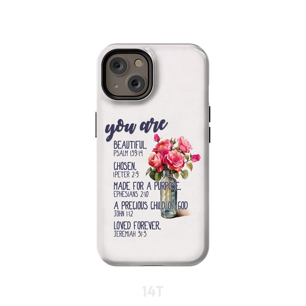 You are beautiful chosen made for a purpose phone case iPhone 15 Plus