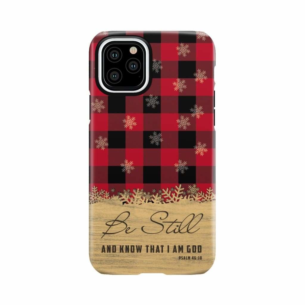 Be still and know that I am God red black buffalo plaid Christmas phone case iPhone 11 Pro / Tough
