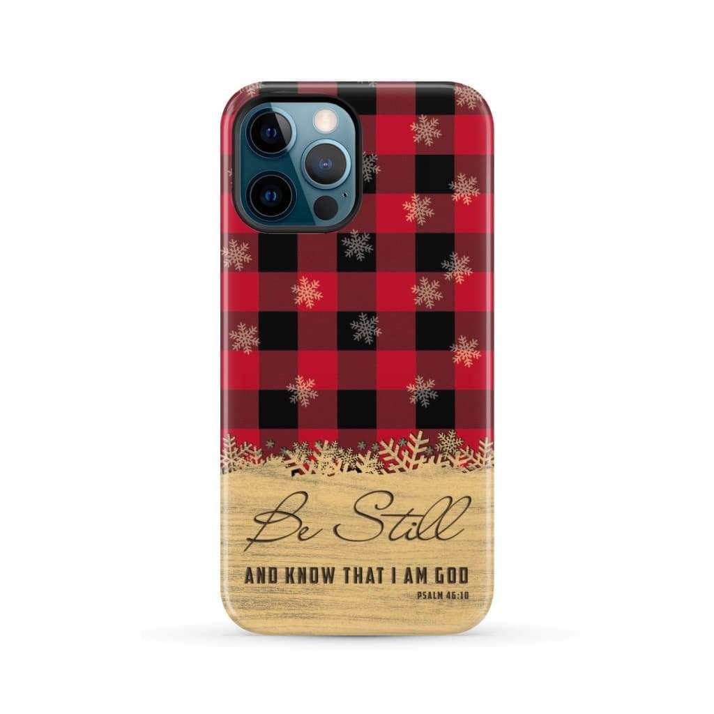 Be still and know that I am God red black buffalo plaid Christmas phone case iPhone 12 Pro Max / Tough