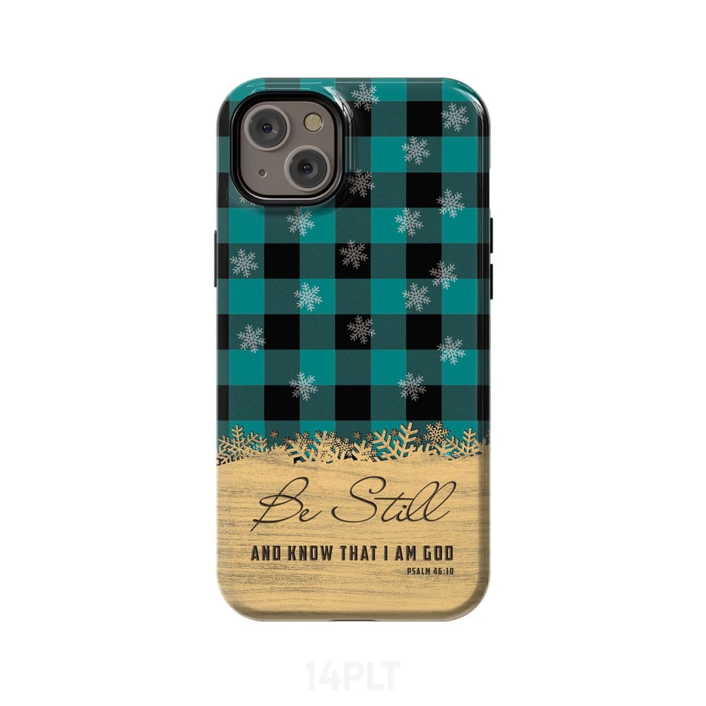 Be still and know that I am God teal black buffalo plaid Christmas phone case iPhone 14 Plus / Tough