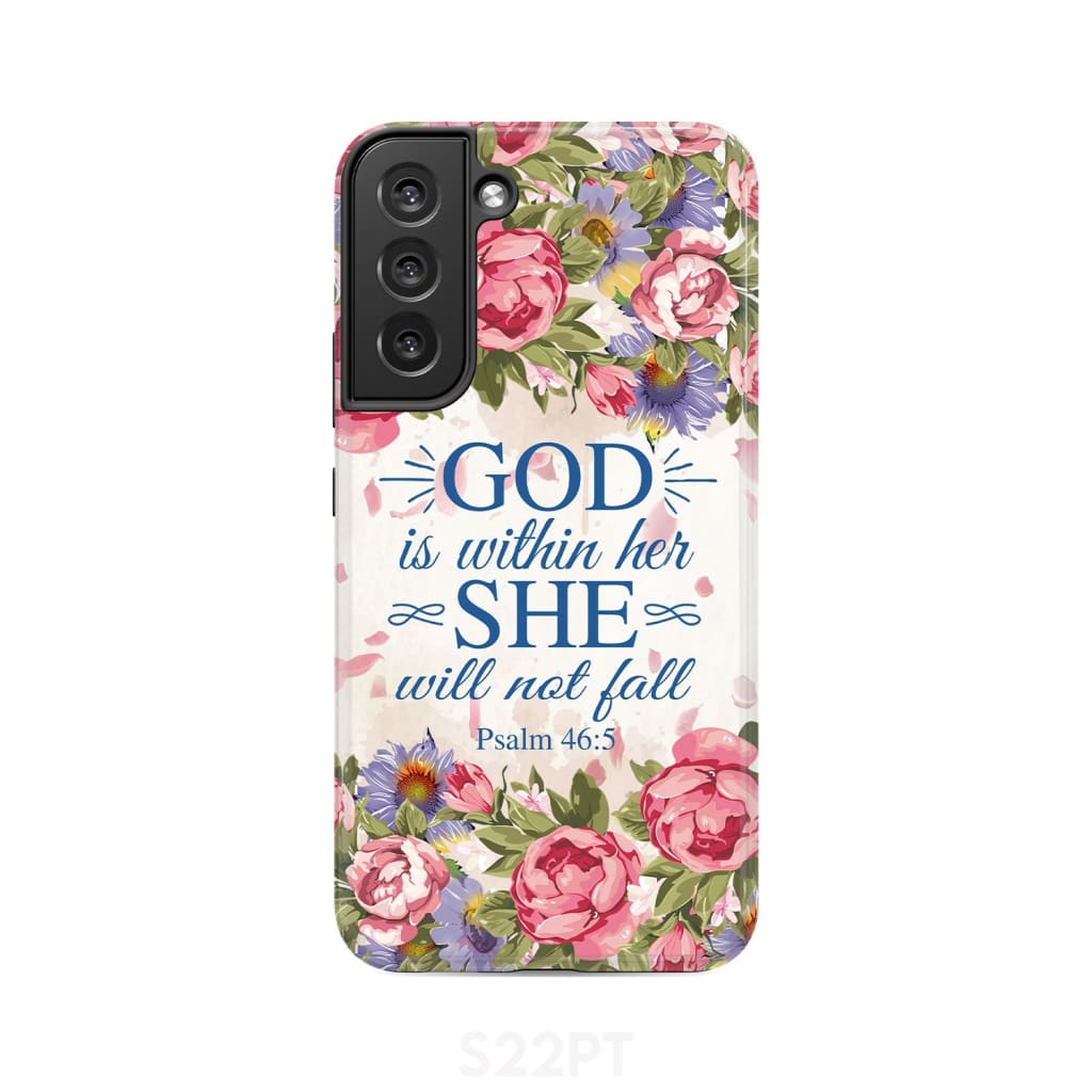 Bible verse phone cases: Psalm 46:5 God is within her she will not fall case Samsung Galaxy S22 Plus / Tough
