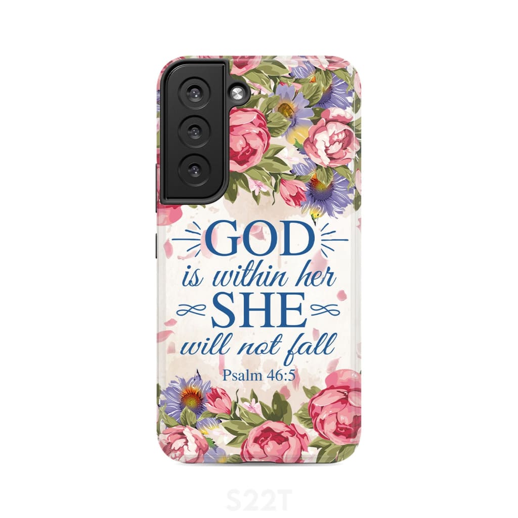 Bible verse phone cases: Psalm 46:5 God is within her she will not fall case Samsung Galaxy S22 / Tough