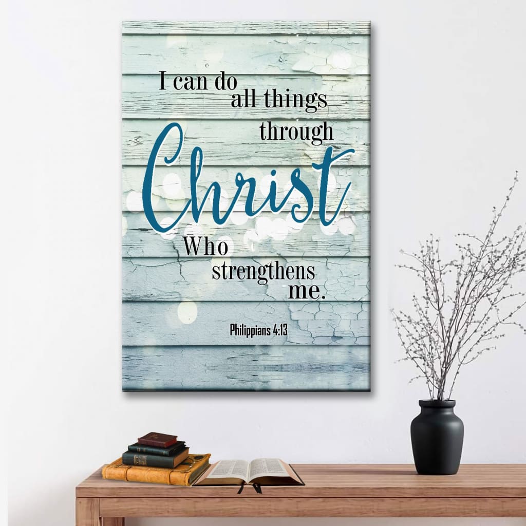 Bible verse wall art canvas with Philippians 4:13, "I Can Do All Things Through Christ," on a wooden background, perfect home decor.